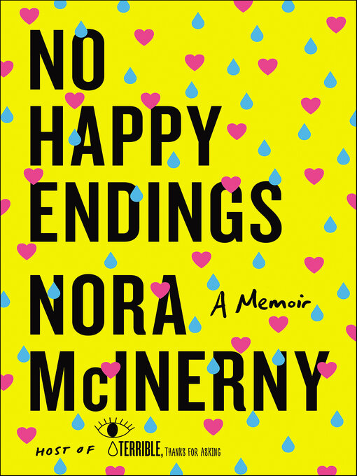 Title details for No Happy Endings by Nora McInerny - Wait list